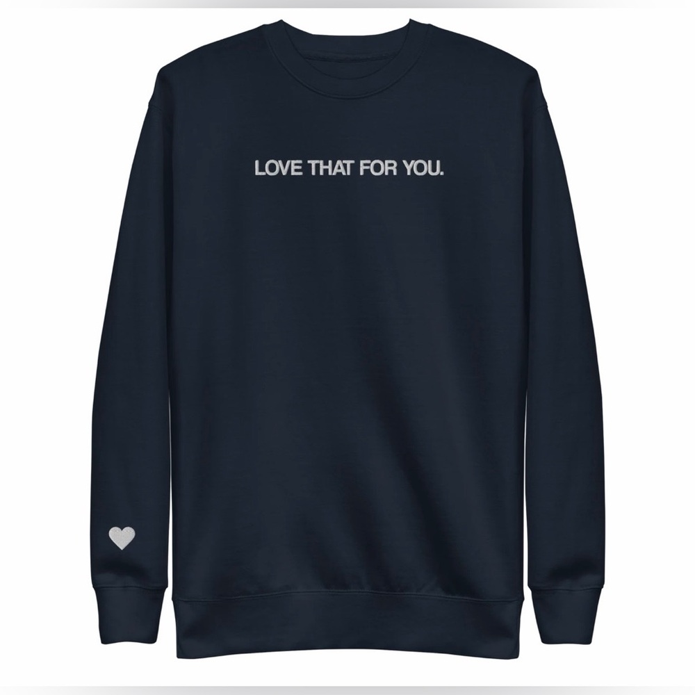 Love that crewneck